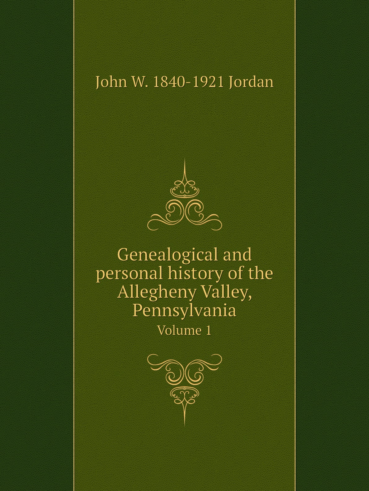 

Genealogical and personal history of the Allegheny Valley, Pennsylvania