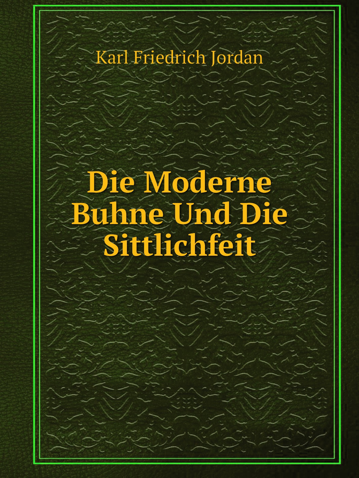 

Die Moderne Buhne Und Die Sittlichfeit