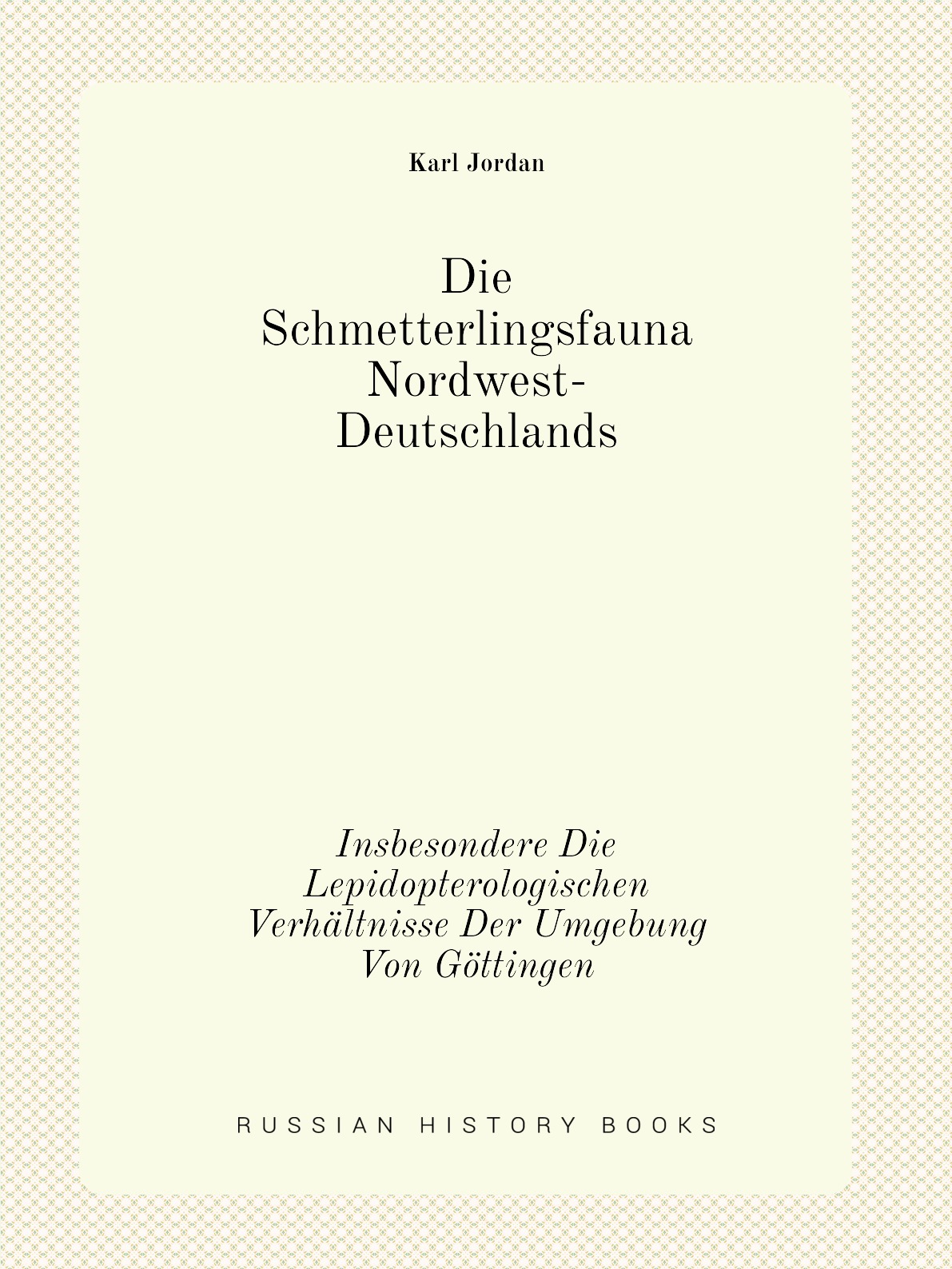 

Die Schmetterlingsfauna Nordwest-Deutschlands