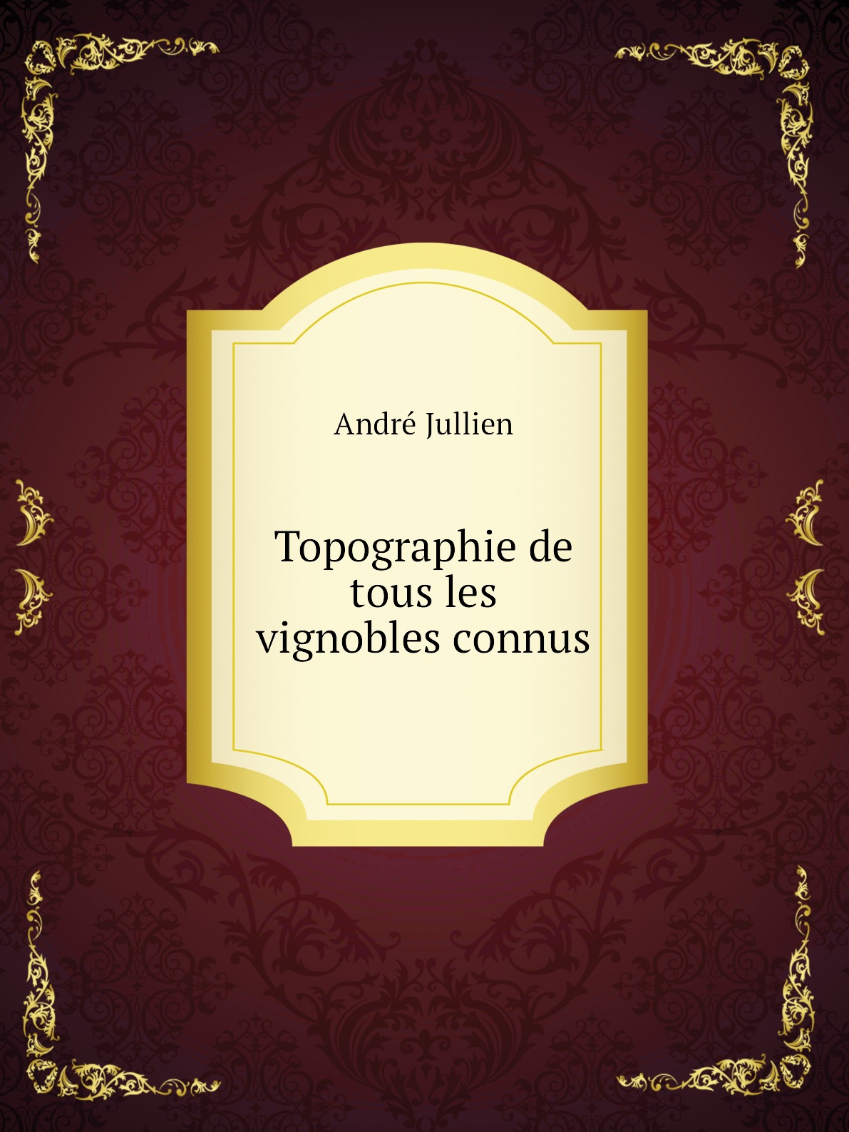 

Topographie de tous les vignobles connus