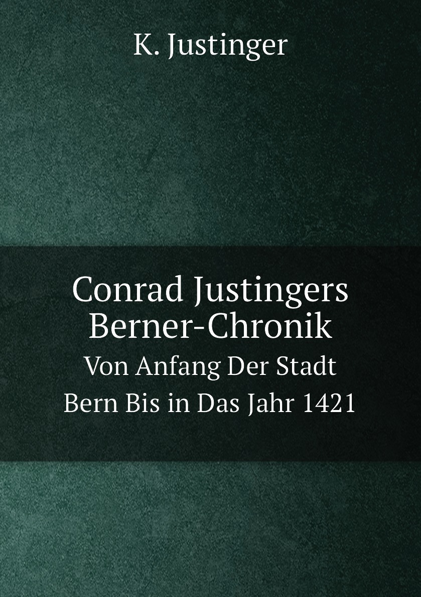 

Conrad Justingers Berner-Chronik