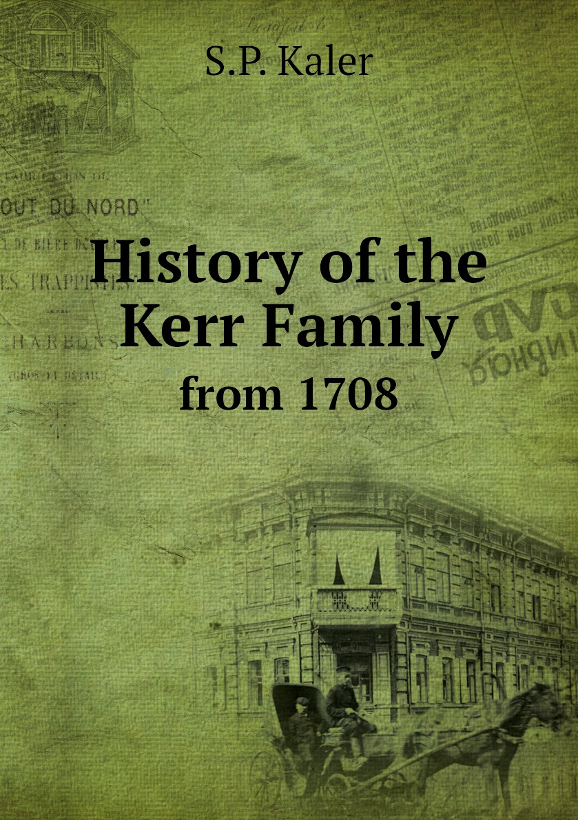 

History of the Kerr Family