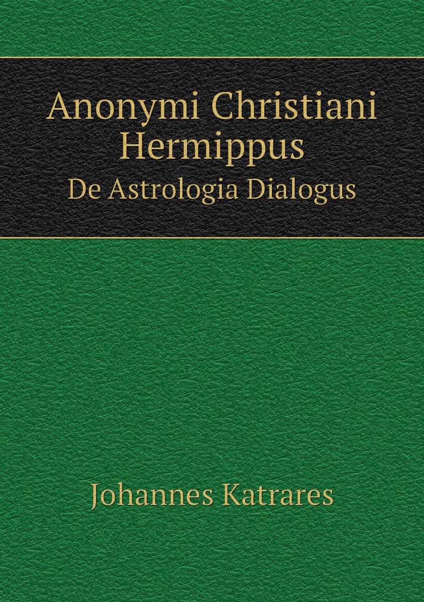 

Anonymi Christiani Hermippus