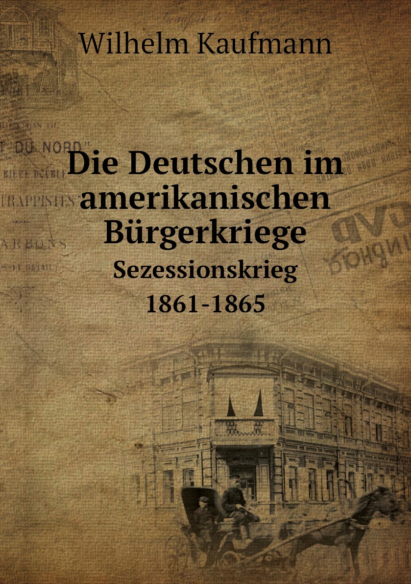 

Die Deutschen im amerikanischen Burgerkriege