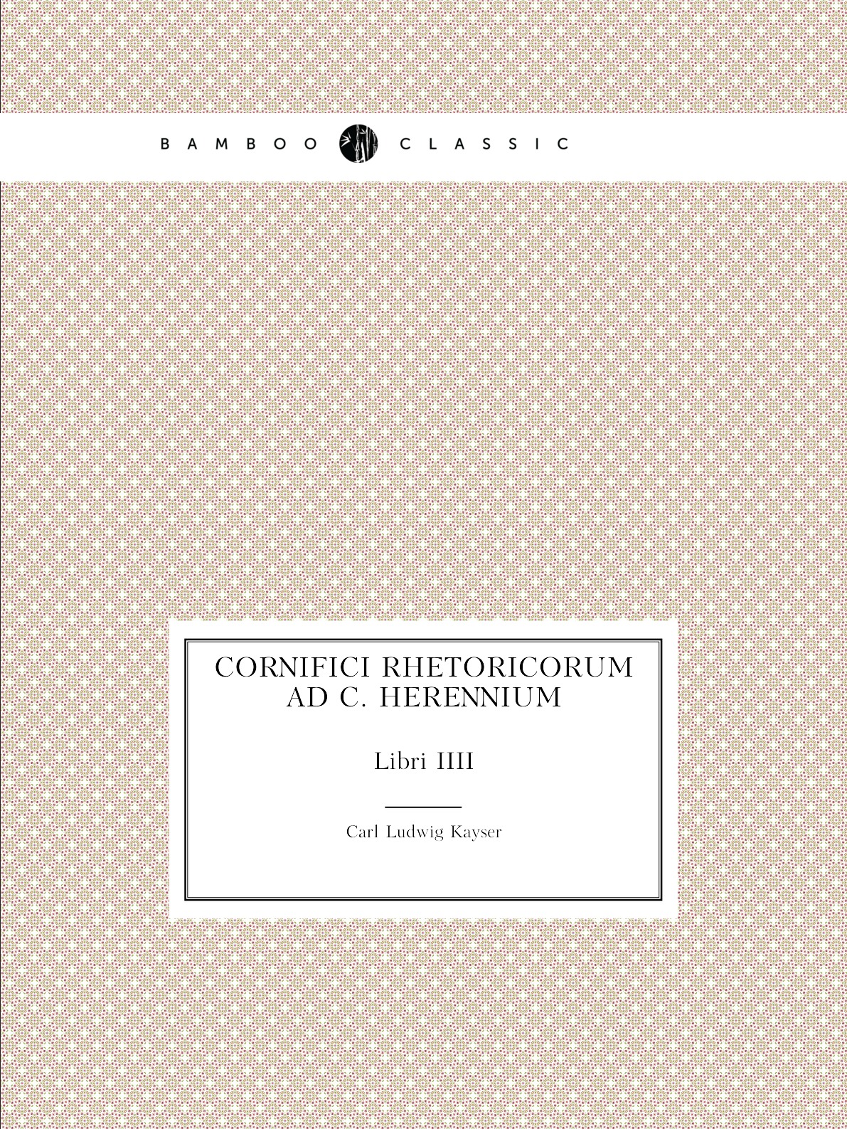 

Cornifici rhetoricorum ad C. Herennium