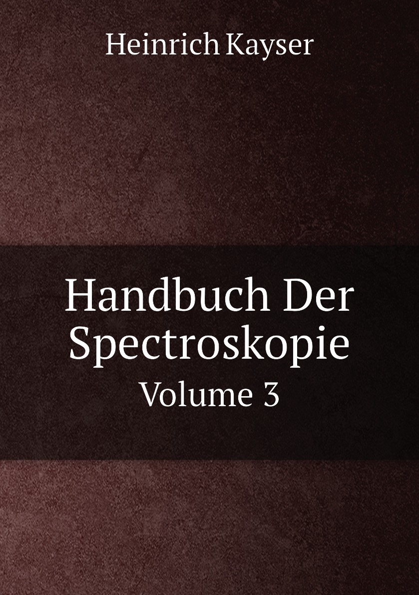 

Handbuch Der Spectroskopie