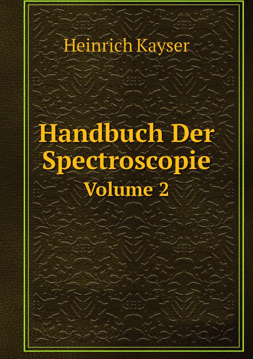 

Handbuch Der Spectroscopie