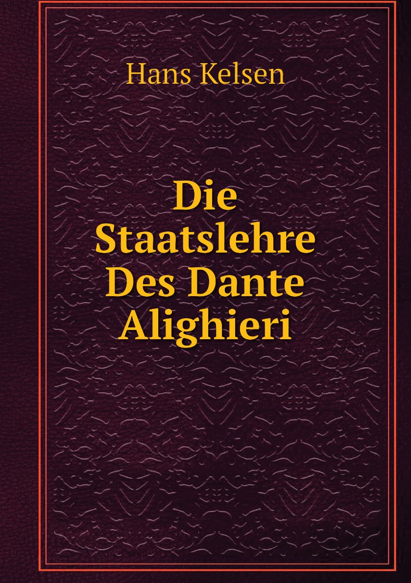

Die Staatslehre Des Dante Alighieri