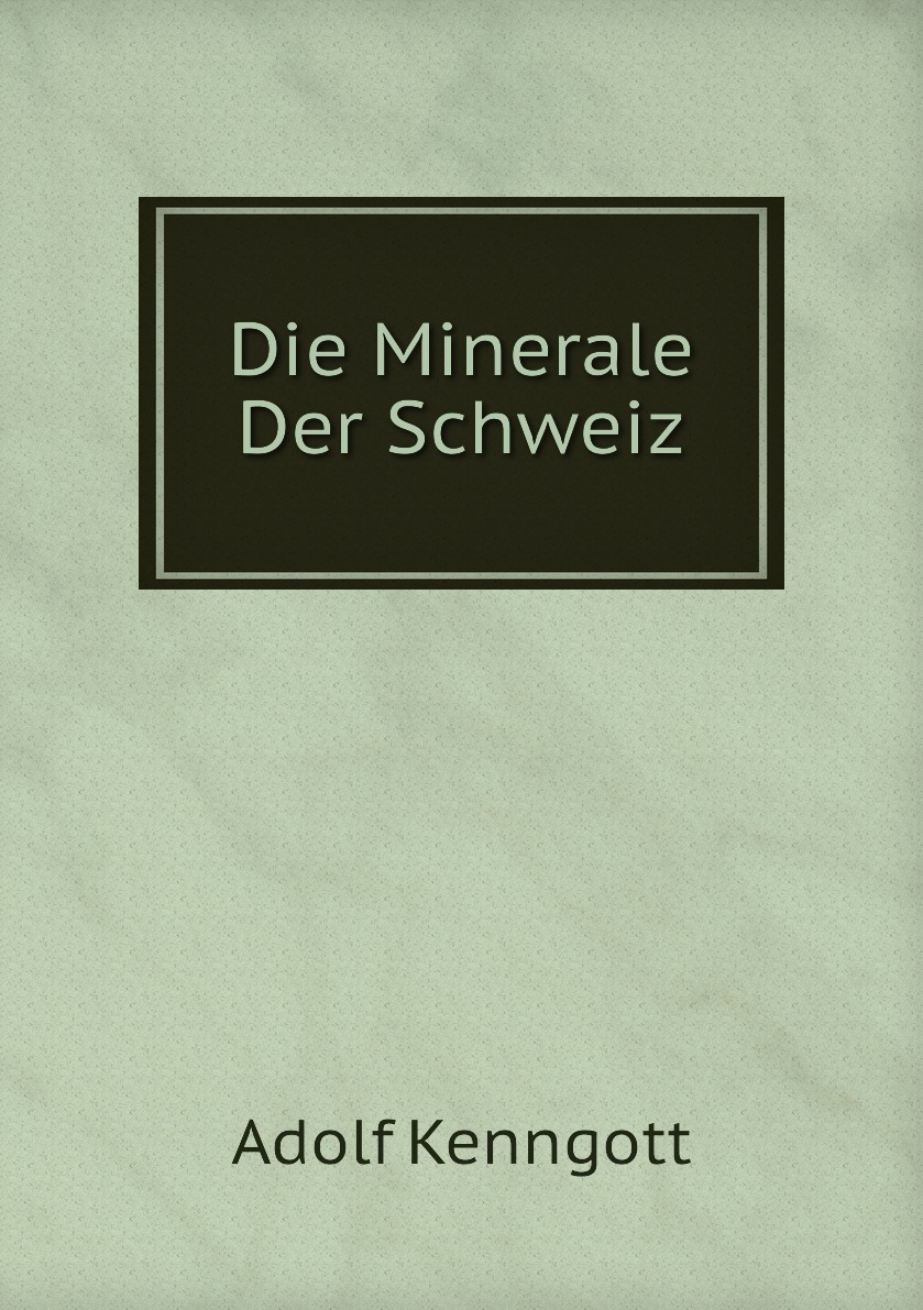 

Die Minerale Der Schweiz