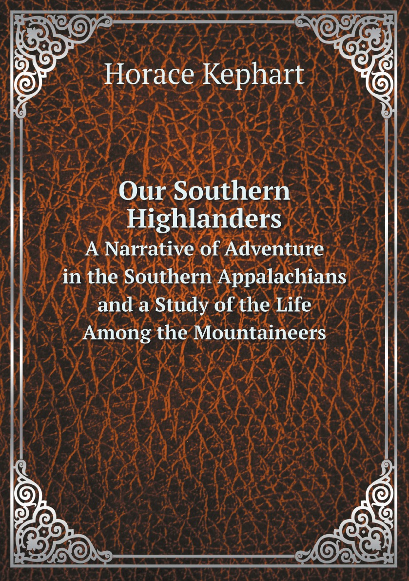 

Our Southern Highlanders