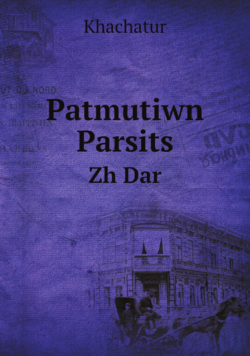 

Patmutiwn Parsits (Armenian Edition)