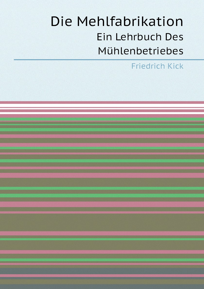 

Die Mehlfabrikation