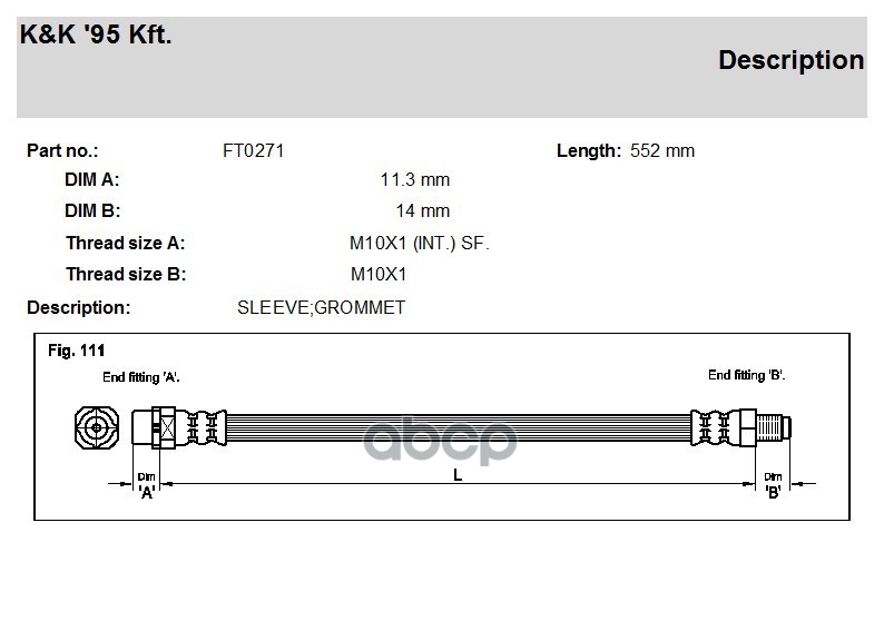 

Шланг Тормозной Передн Bmw: 5 E60/61 03- F Rl K&K FT0271