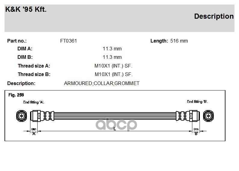 

Шланг Тормозной K&K Ft0361 Vw Touareg (7l) -9 / 06, Audi Q7 3.0tdi Front K&K FT0361