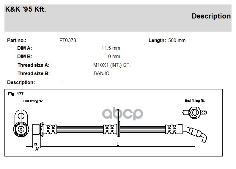 

Шланг Тормозной Передн Лев Toyota: Avensis 1.6-2.0 00- F L K&K FT0378