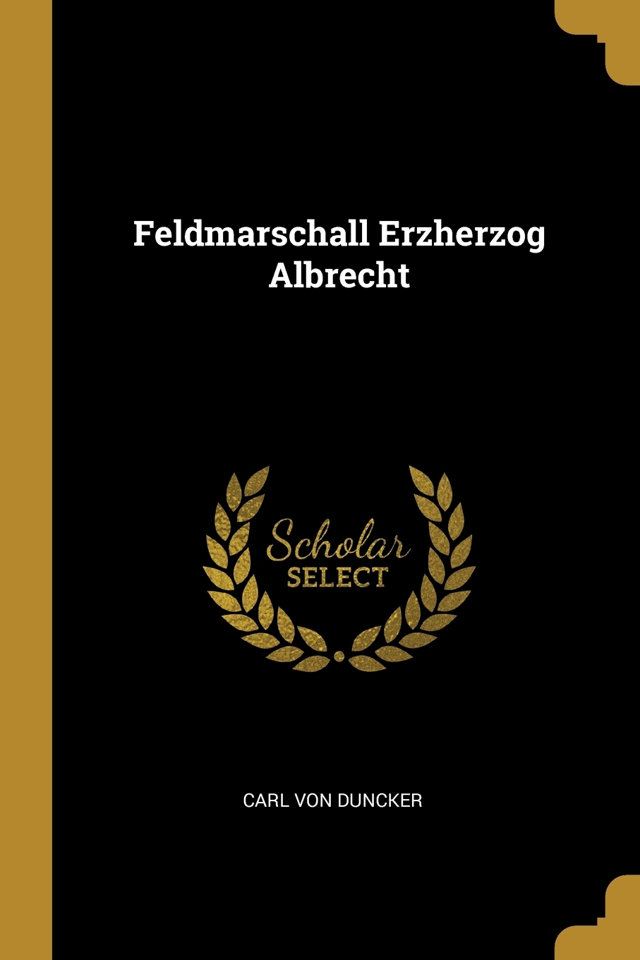 

Feldmarschall Erzherzog Albrecht