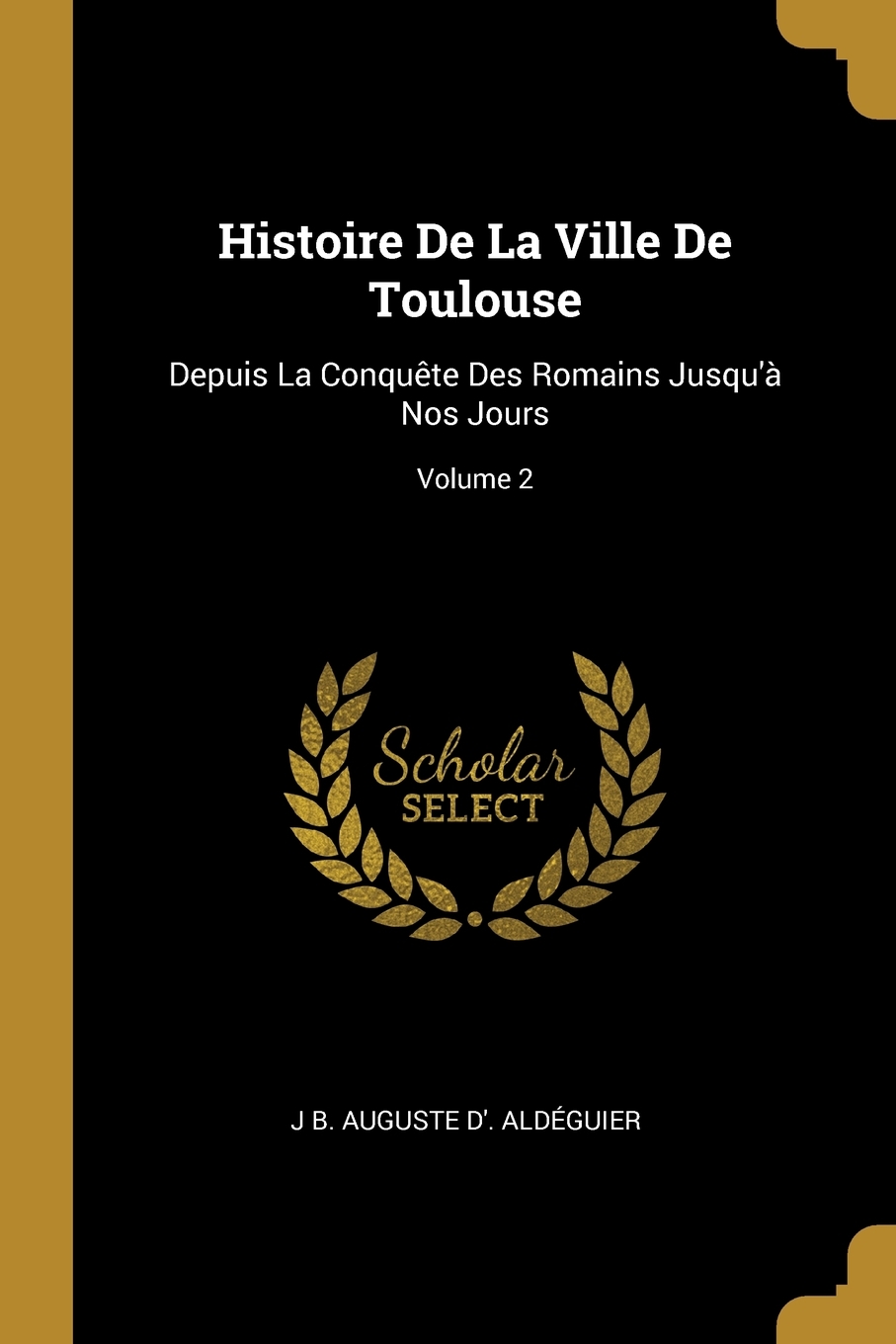 

Histoire De La Ville De Toulouse