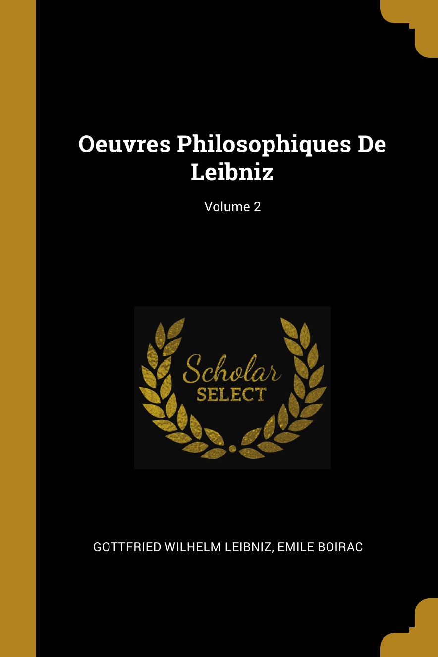 

Oeuvres Philosophiques De Leibniz; Volume 2