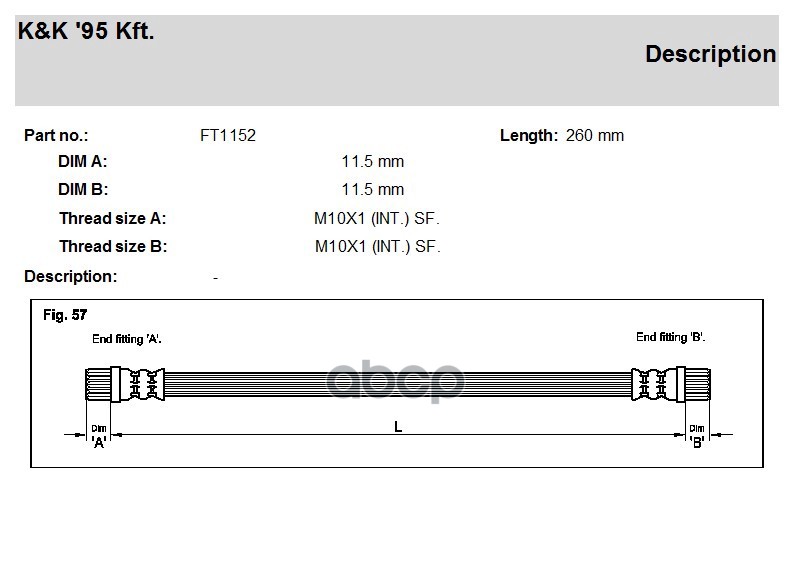 

Шланг Тормозной Задн Citroen: Berlingo 1.1i/1.4i/1.9d 96- K&K FT1152