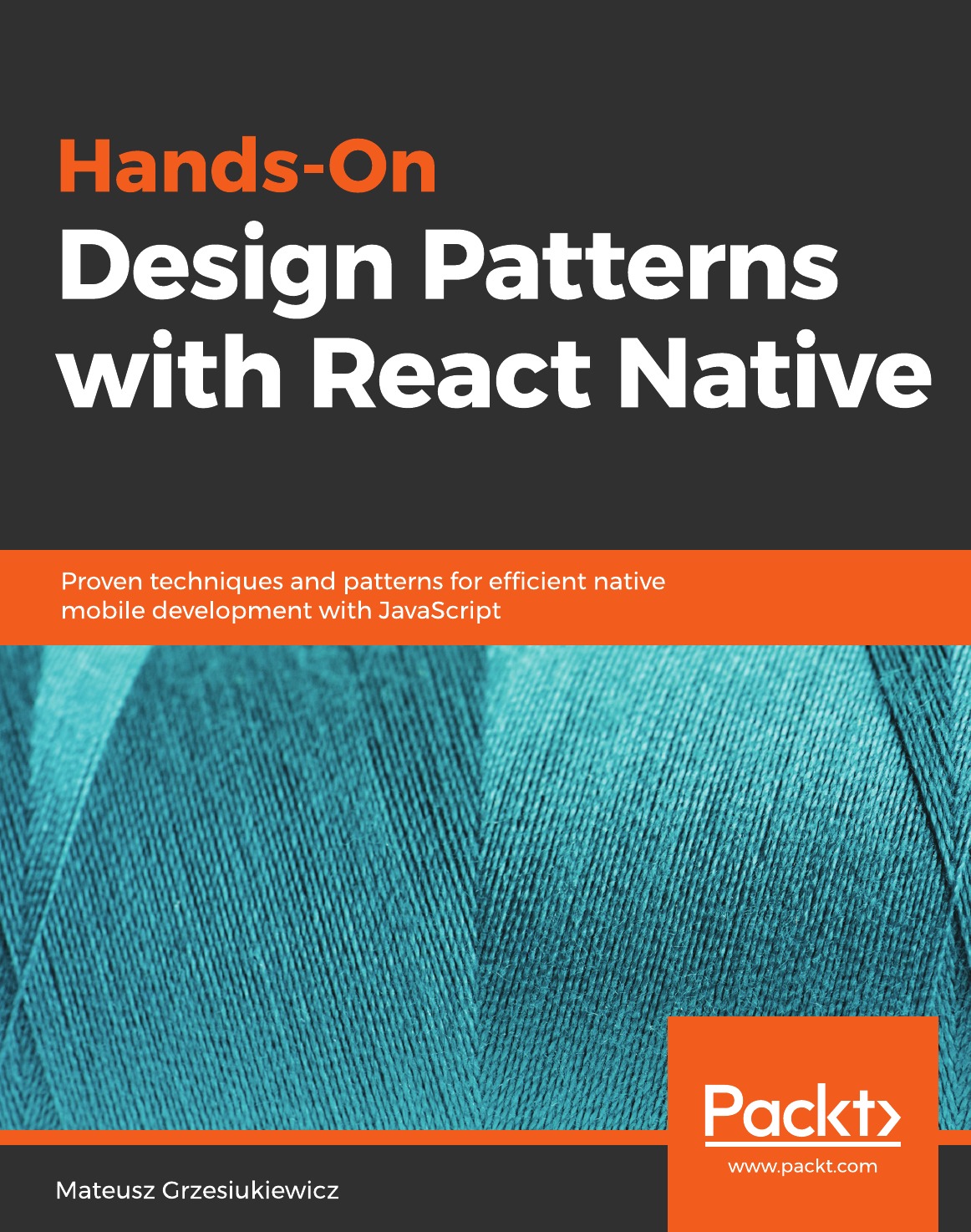 

Hands-On Design Patterns with React Native
