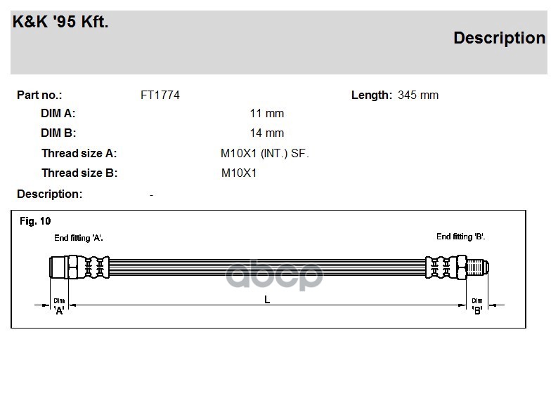 

Шланг Тормозной K&K Ft1774 Mercedes W201, W123, W124, W126, R129 Передн. K&K FT1774