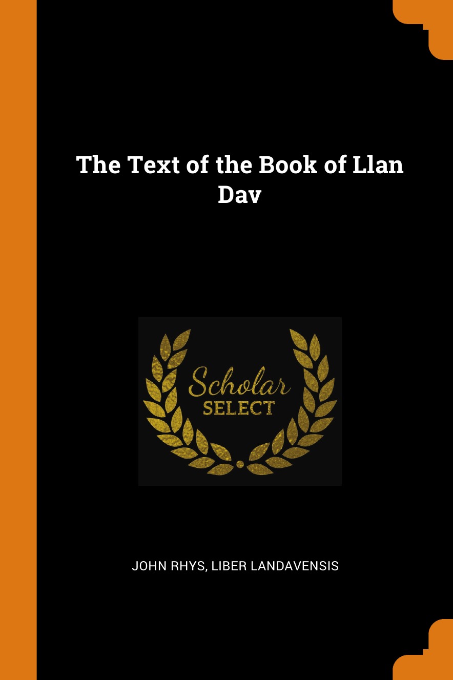 

The Text of the Book of Llan Dav
