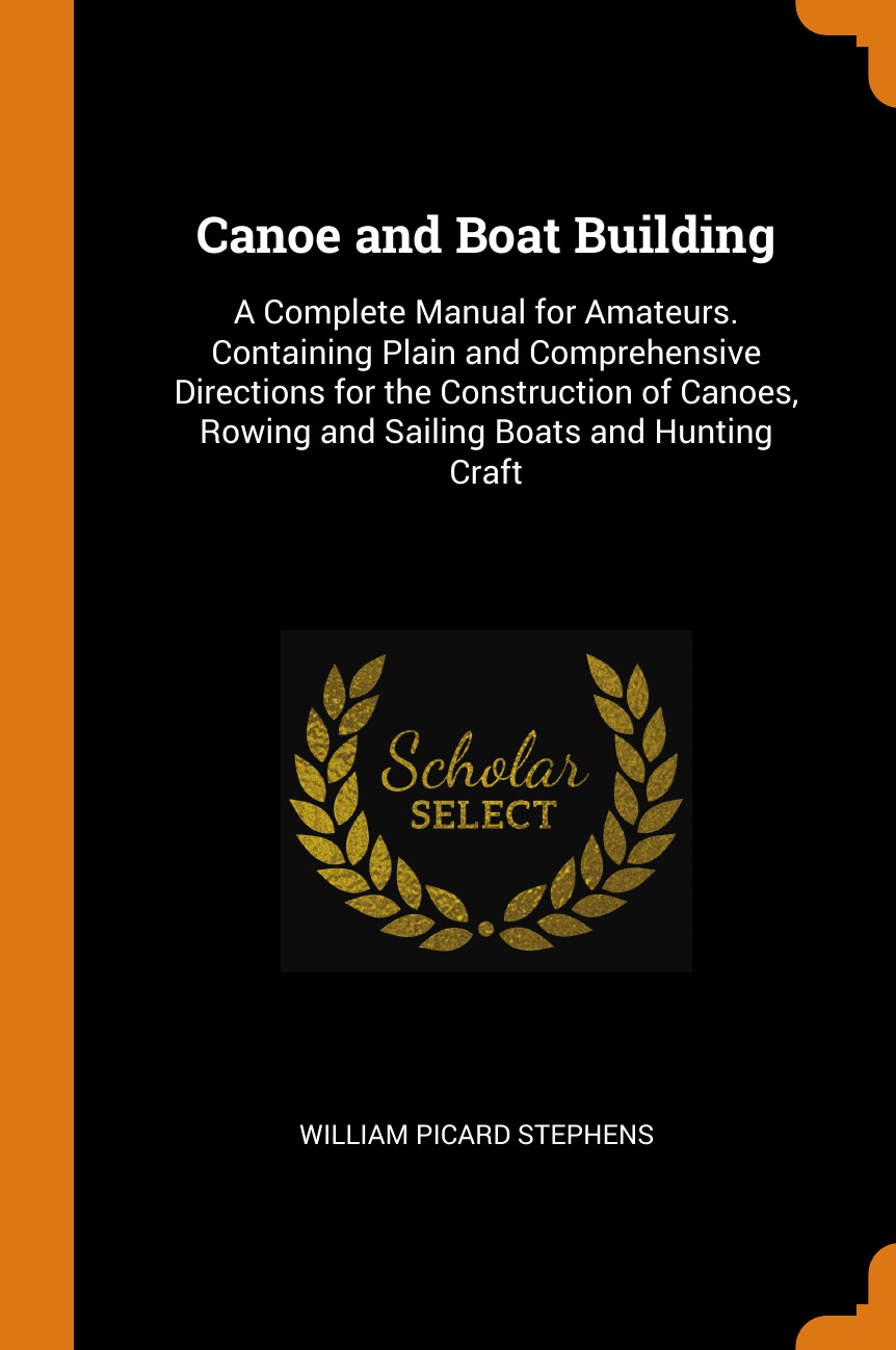 

Canoe and Boat Building