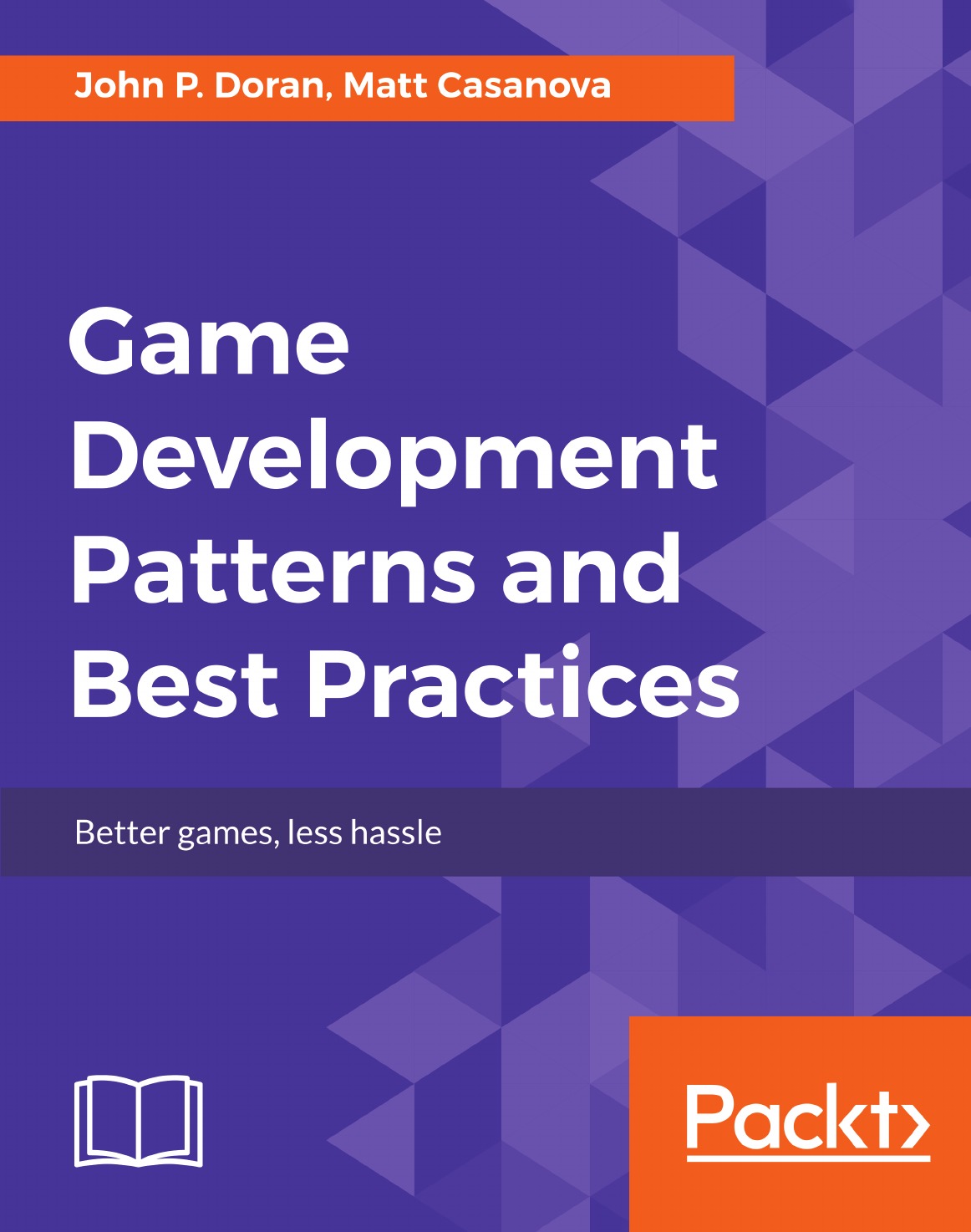 

Game Development Patterns and Best Practices