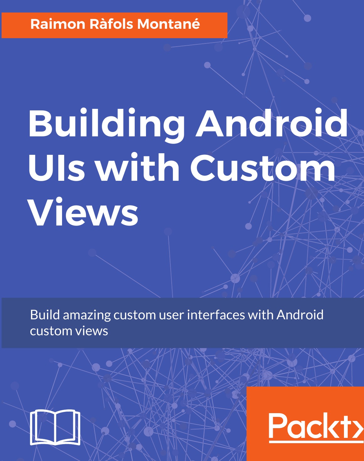 

Building Android UIs with Custom Views