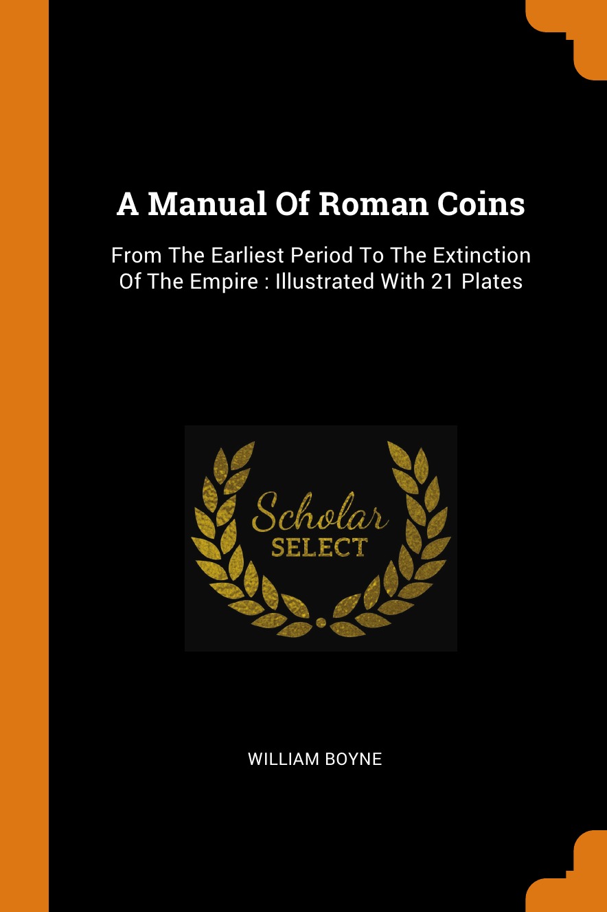 

A Manual Of Roman Coins