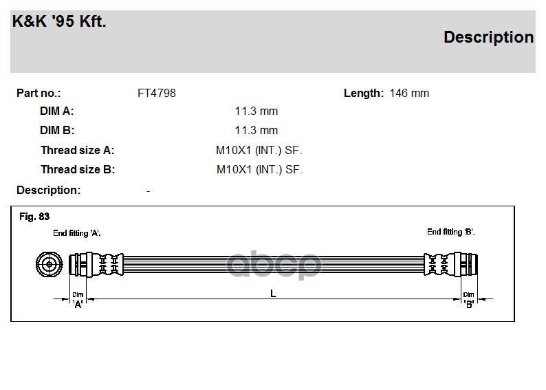 

Шланг Тормозной Задн Audi: A3 1.6/1.8/1.8 T, 96- K&K FT4798