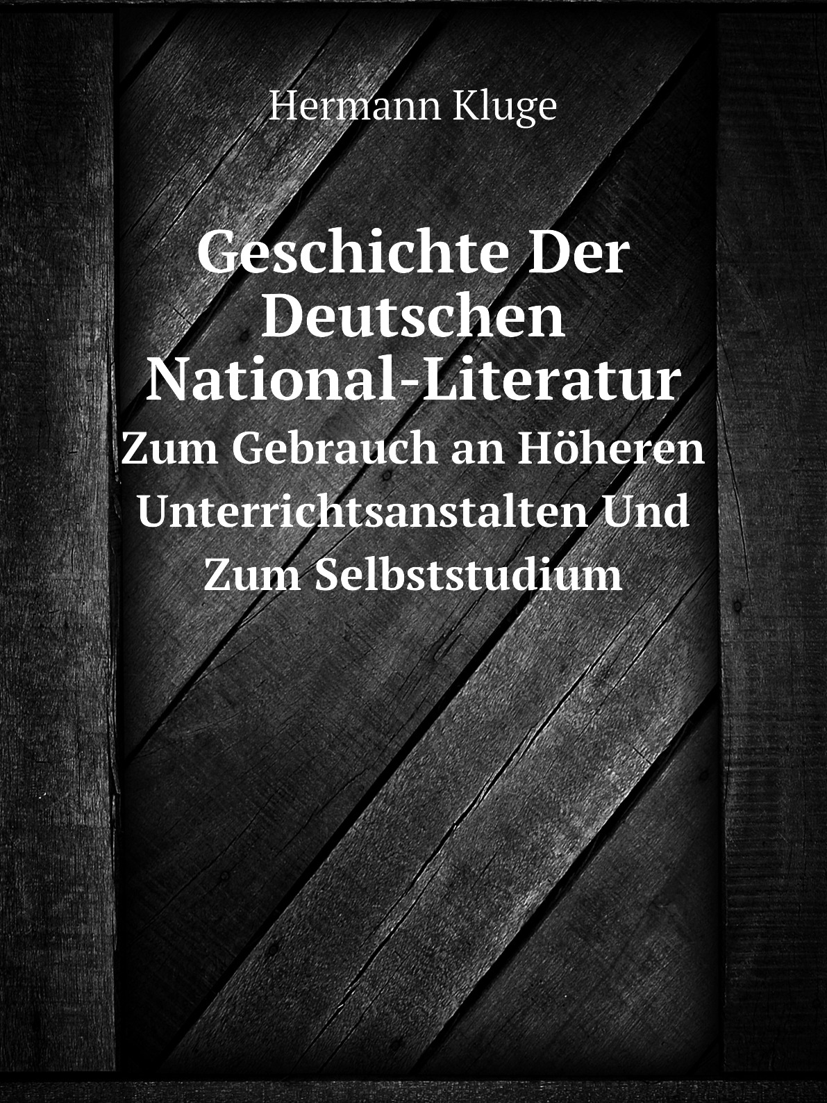 

Geschichte Der Deutschen National-Literatur