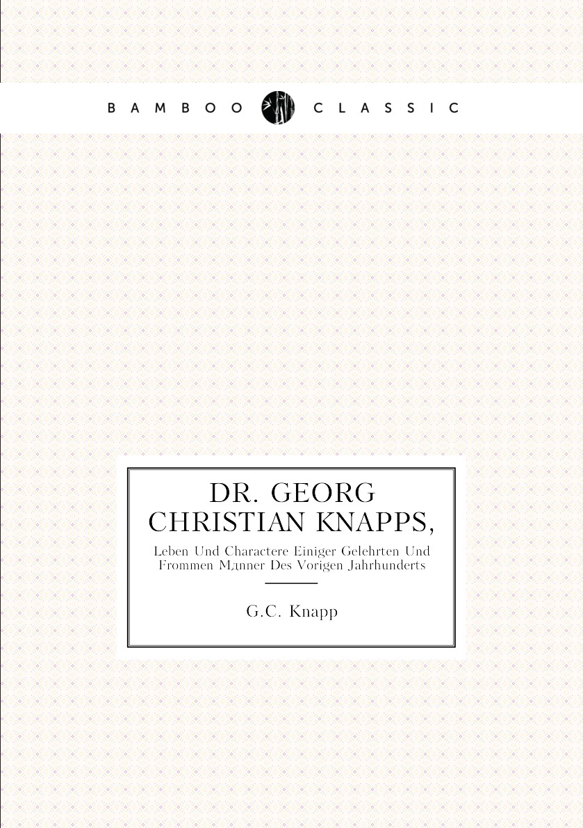 

Dr. Georg Christian Knapps,