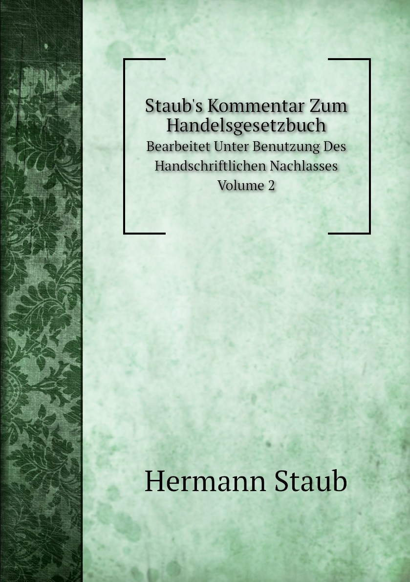 

Staub's Kommentar Zum Handelsgesetzbuch