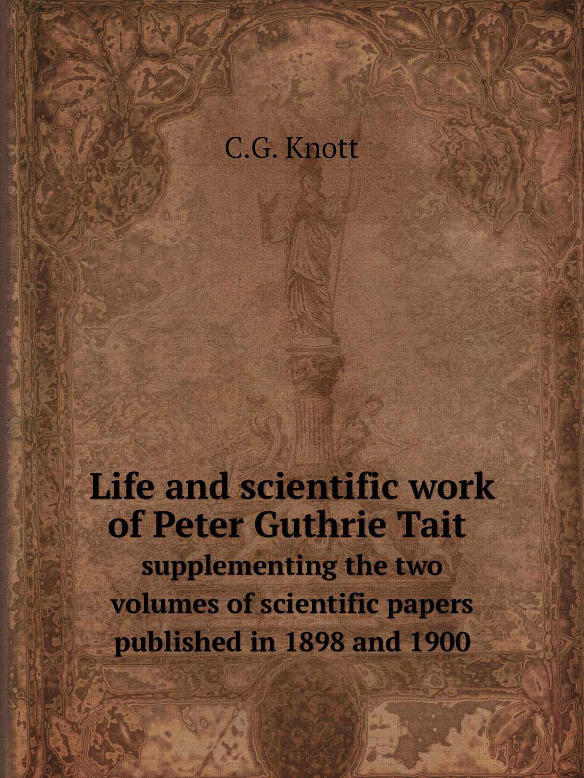 

Life and scientific work of Peter Guthrie Tait