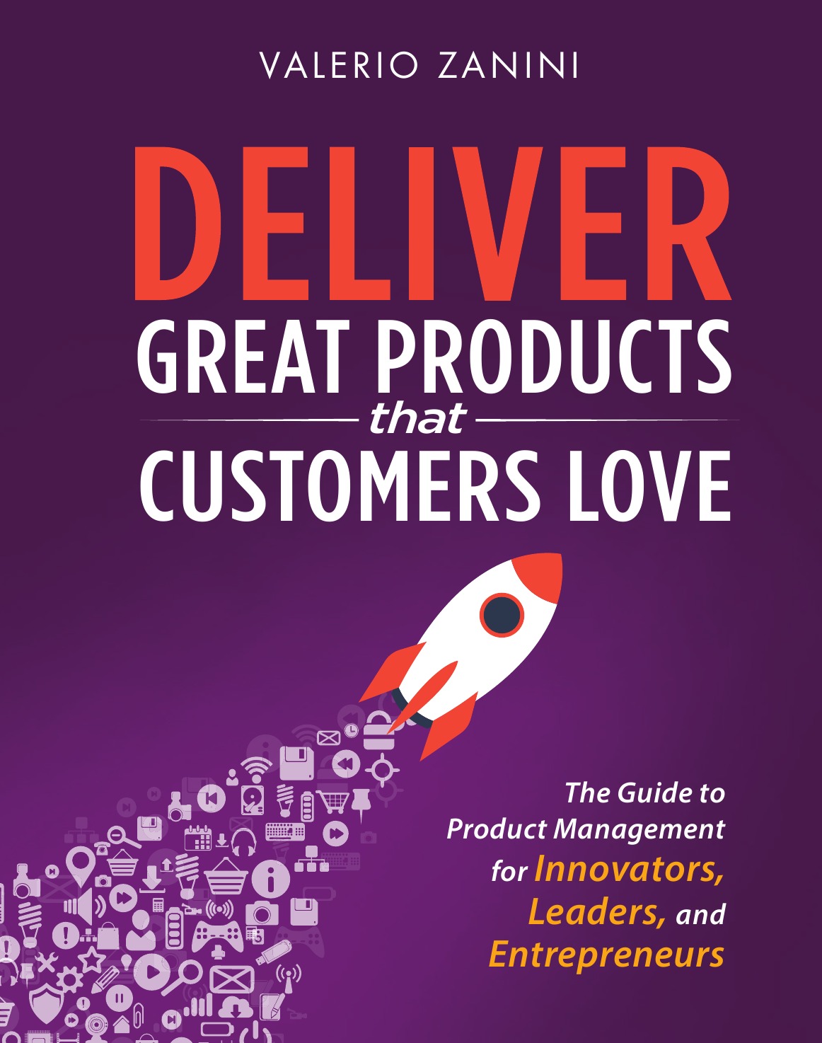 

Deliver Great Products That Customers Love