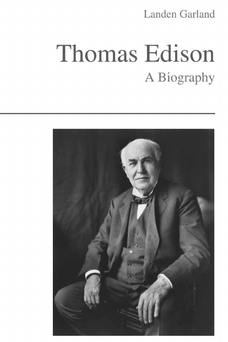

Thomas Edison - A Biography
