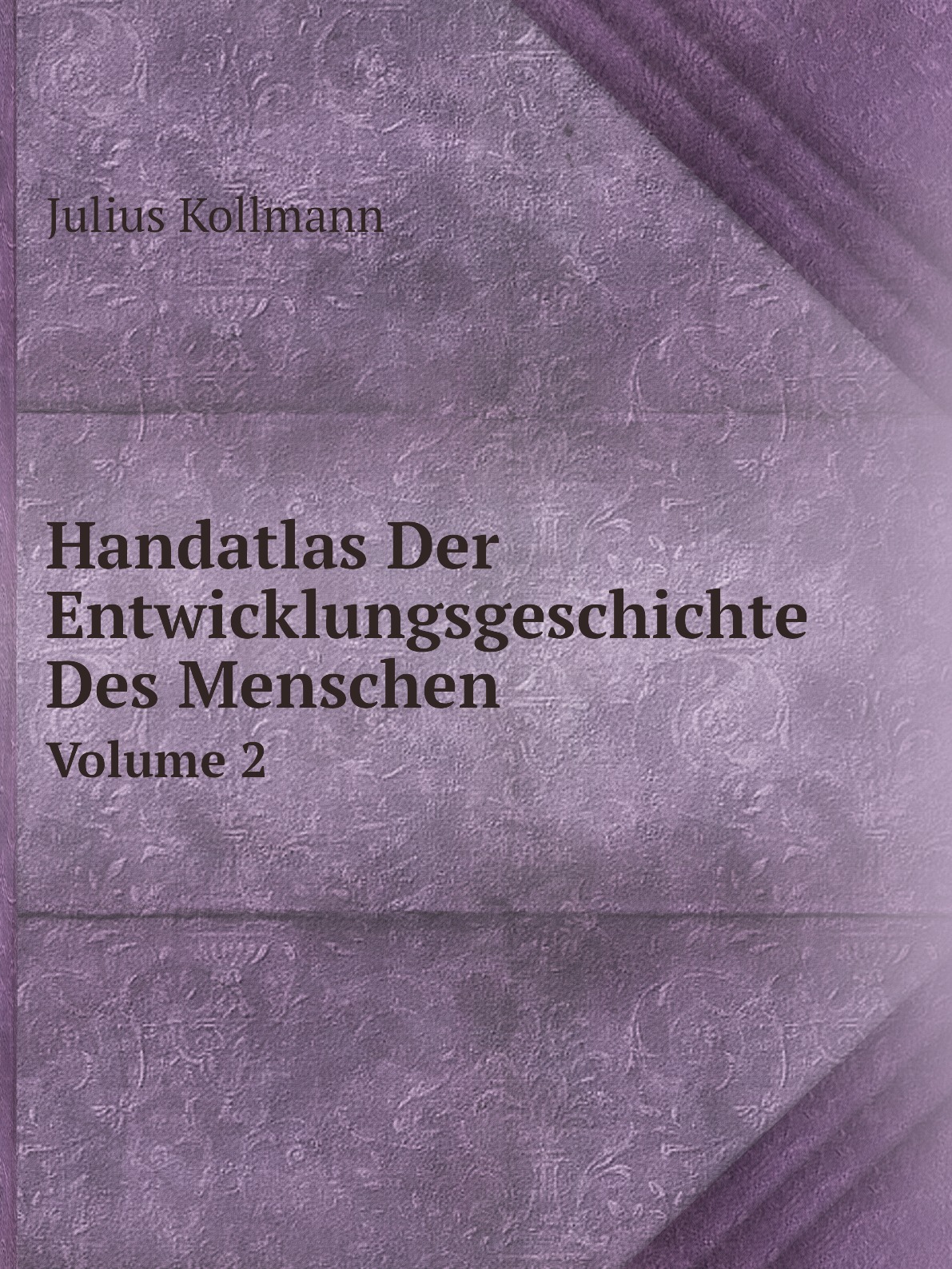 

Handatlas Der Entwicklungsgeschichte Des Menschen