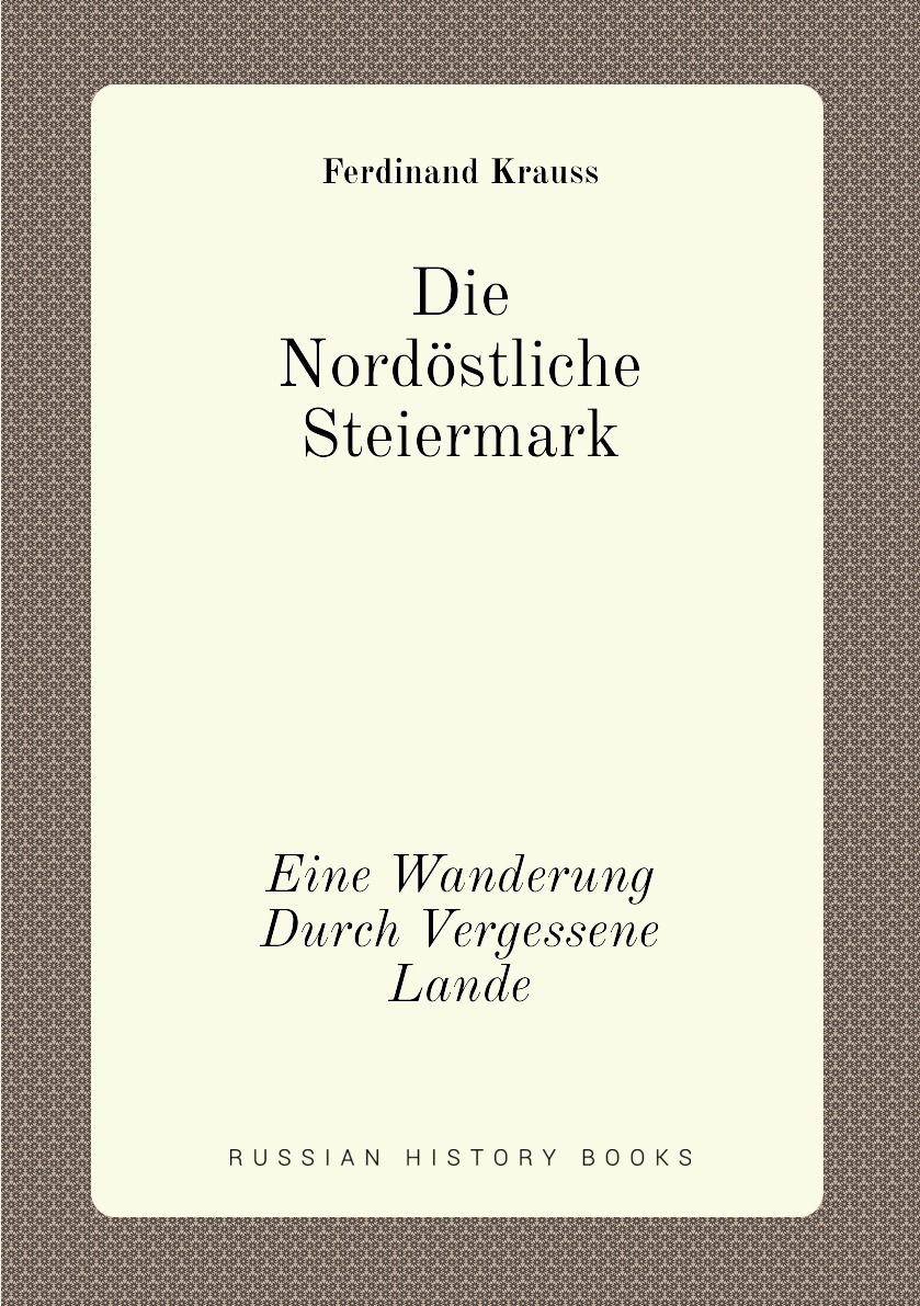 

Die Nordostliche Steiermark