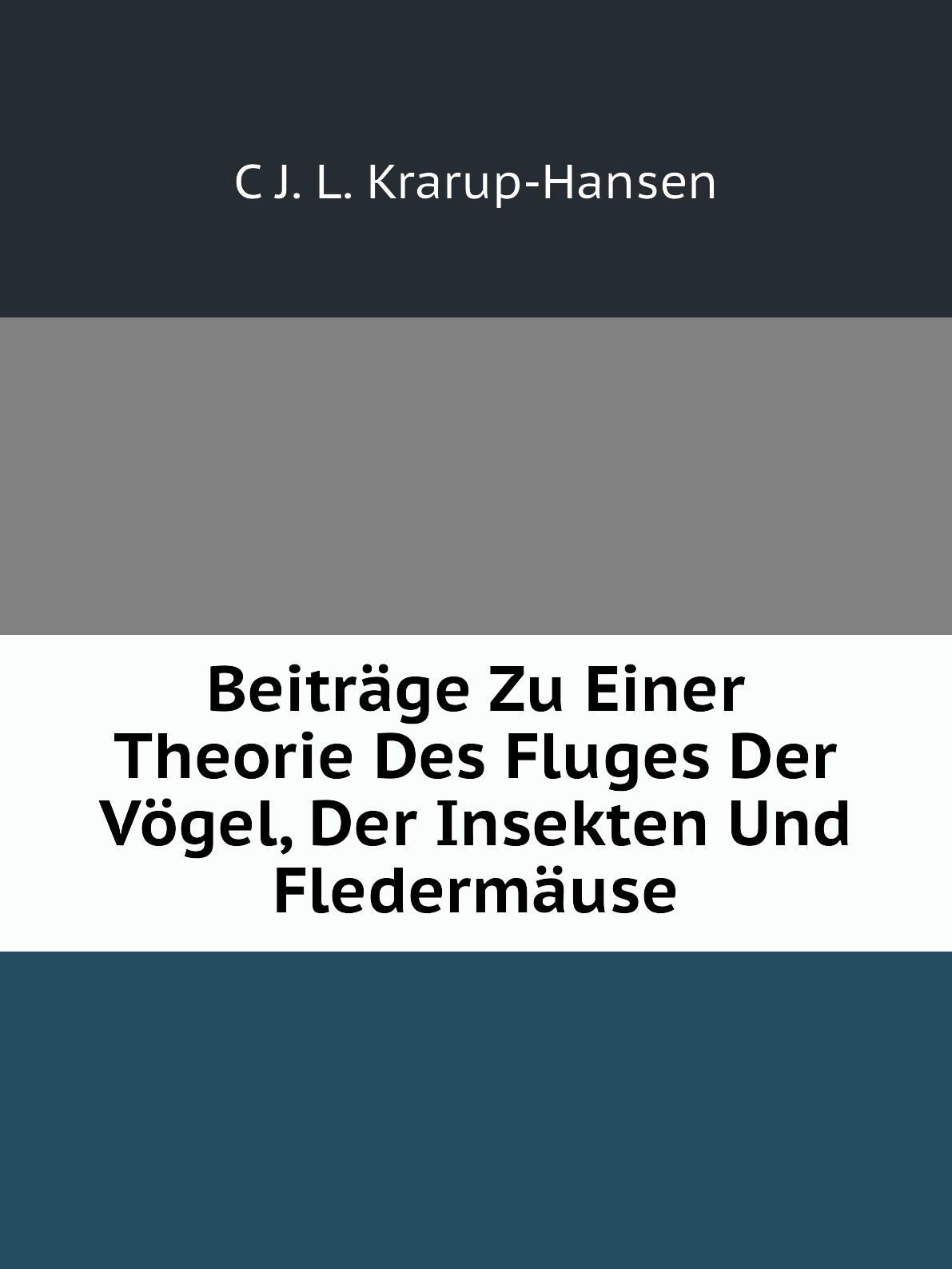 

Beitrage Zu Einer Theorie Des Fluges Der Vogel, Der Insekten Und Fledermause