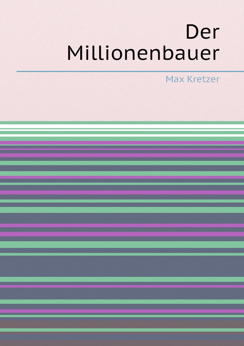 

Der Millionenbauer