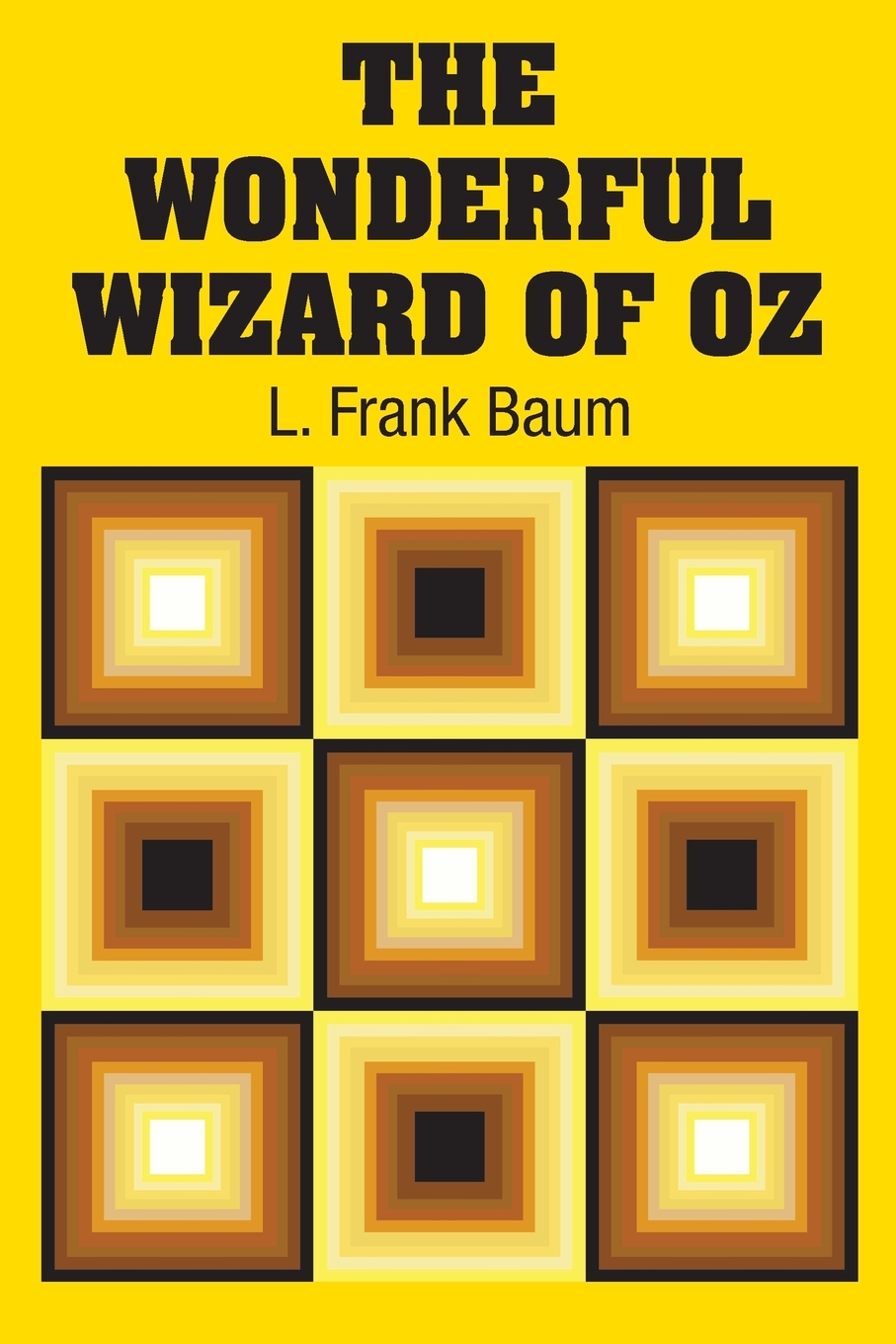

The Wonderful Wizard of Oz