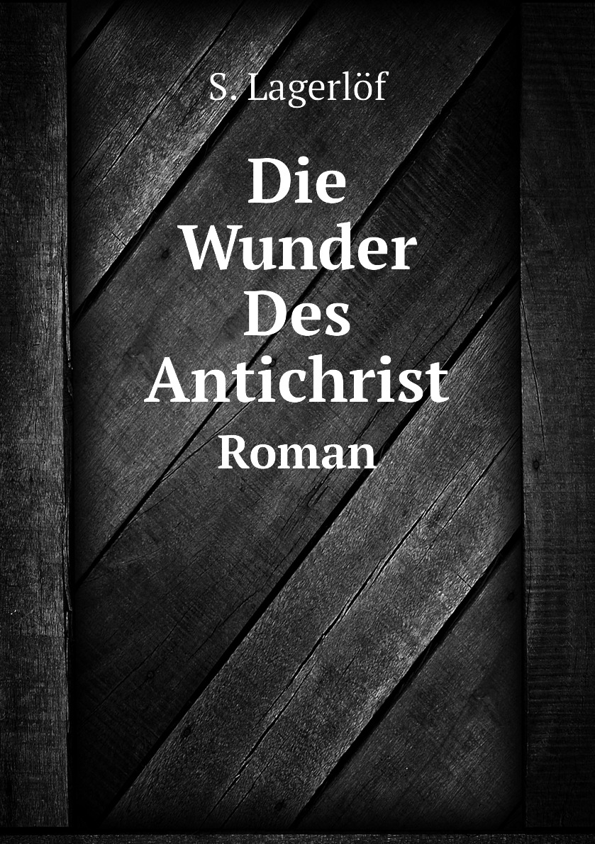 

Die Wunder Des Antichrist