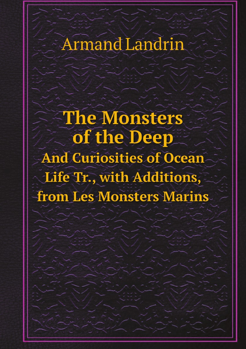 

The Monsters of the Deep