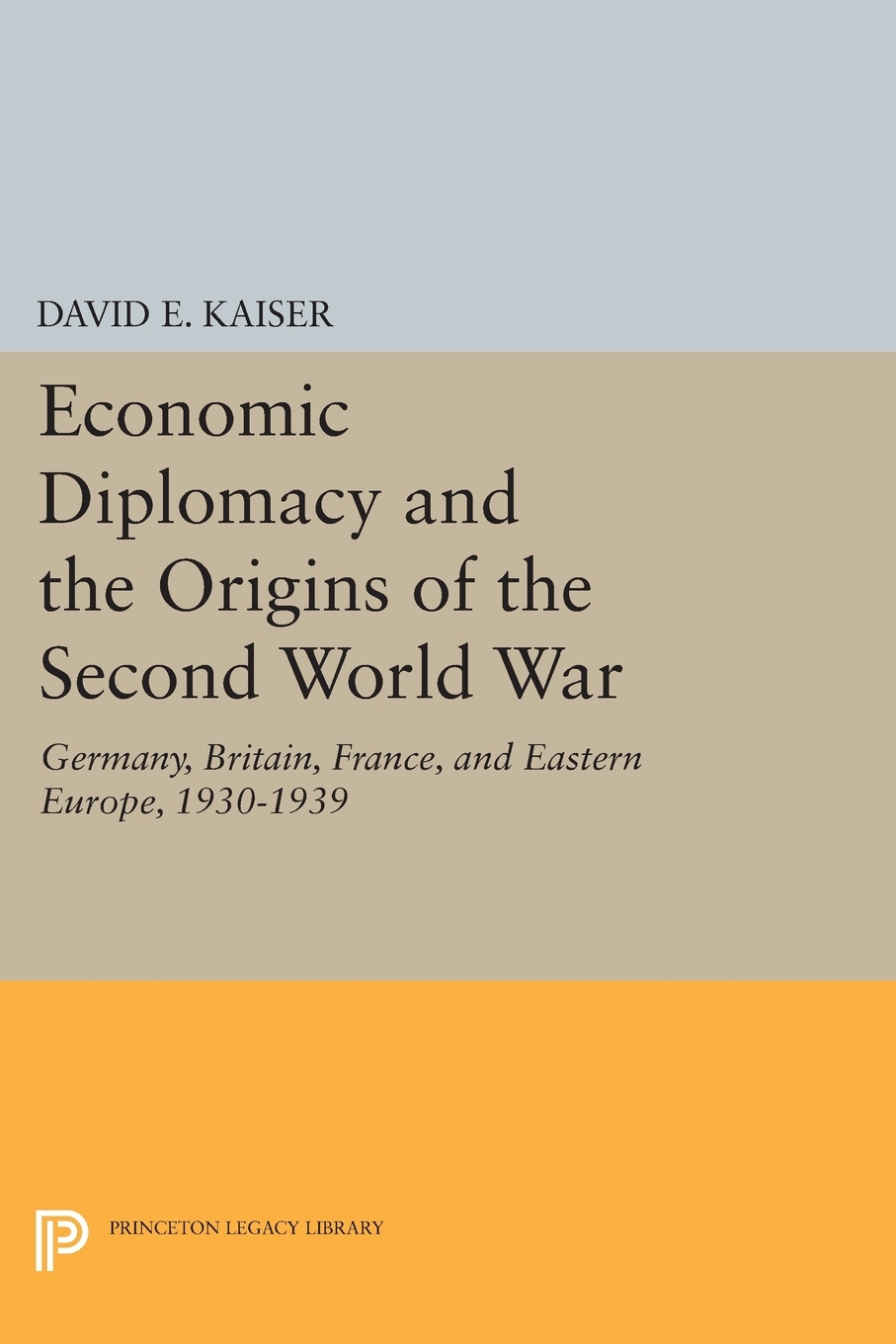 

Economic Diplomacy and the Origins of the Second World War