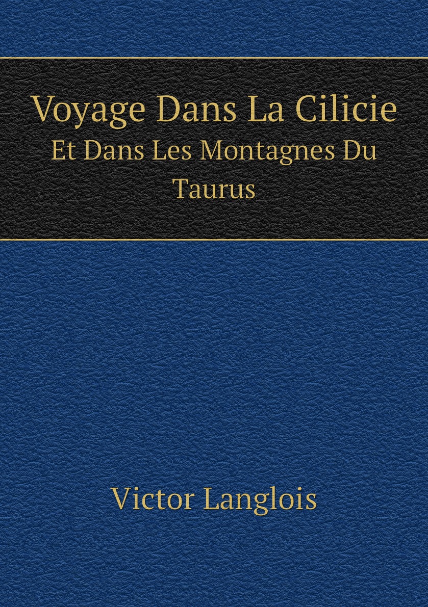 

Voyage Dans La Cilicie