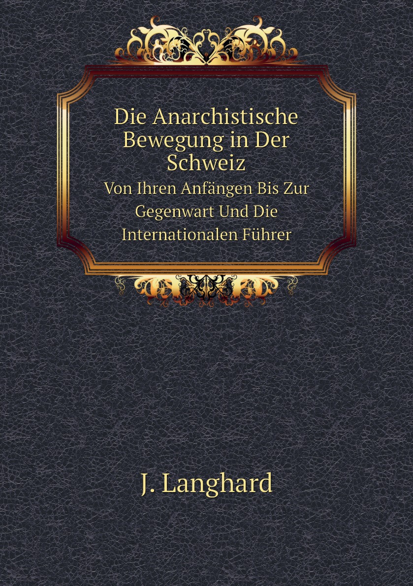 

Die Anarchistische Bewegung in Der Schweiz
