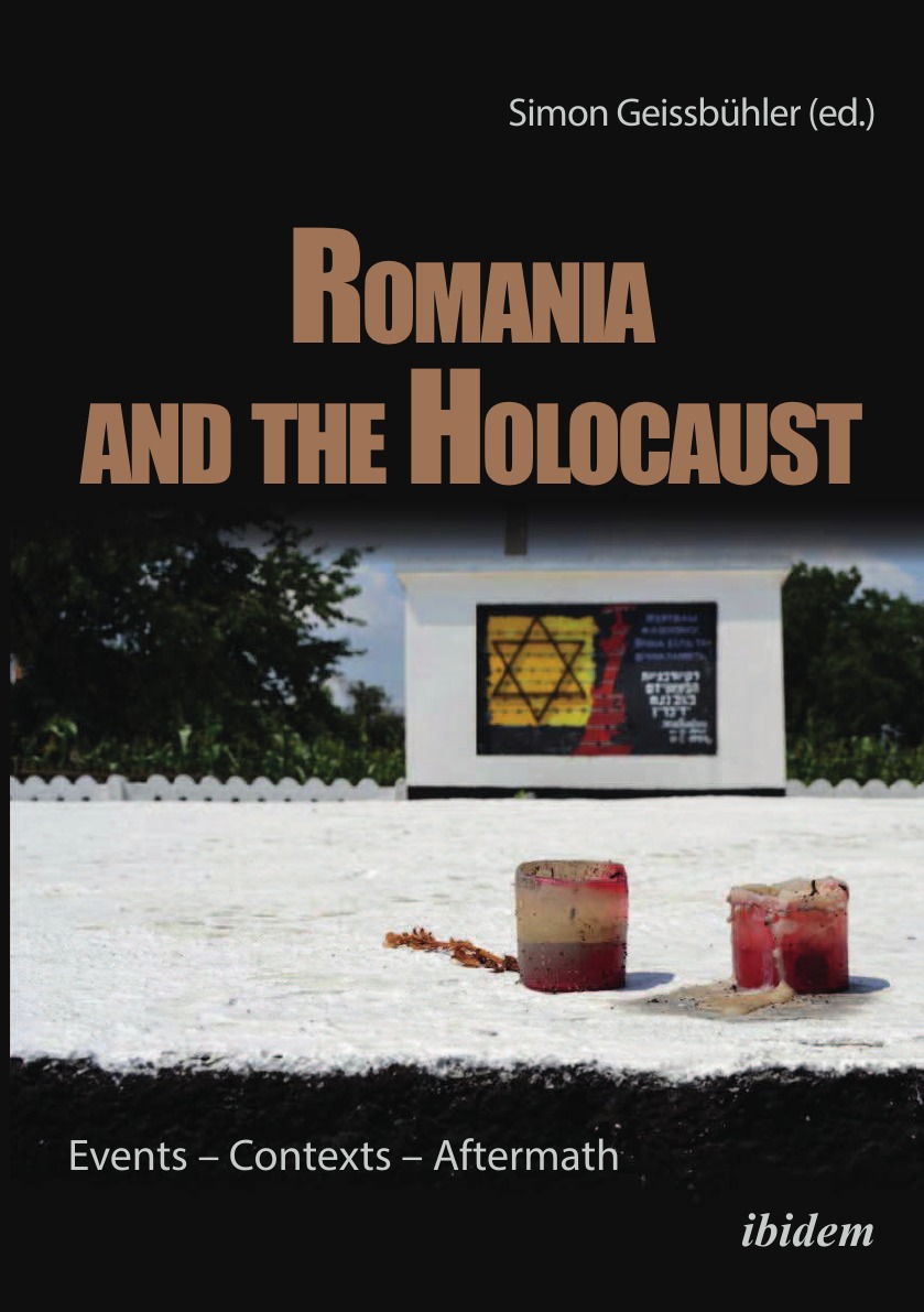 

Romania and the Holocaust. Events - Contexts - Aftermath