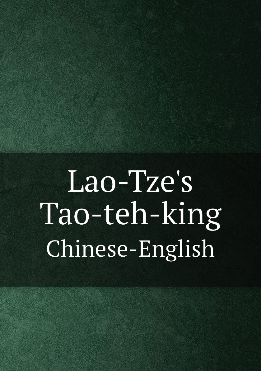 

Lao-Tze's Tao-teh-king