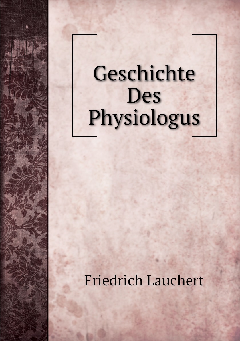 

Geschichte Des Physiologus